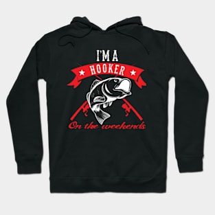 I'm a hooker Hoodie